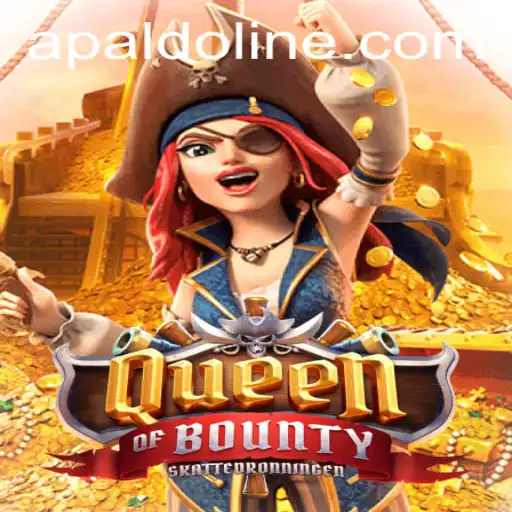 Explore the Thrilling World of QueenofBounty: A Treasure-Hunting Adventure with APALDO